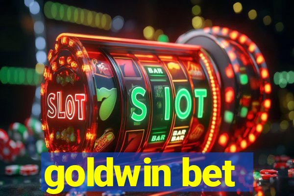 goldwin bet